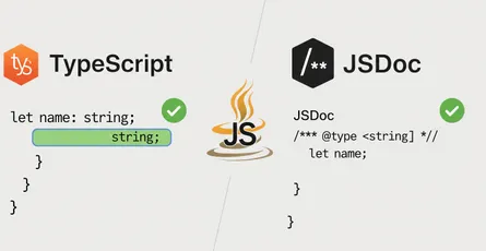 TypeScript vs. JSDoc: Static Type Checking in JavaScript Compared